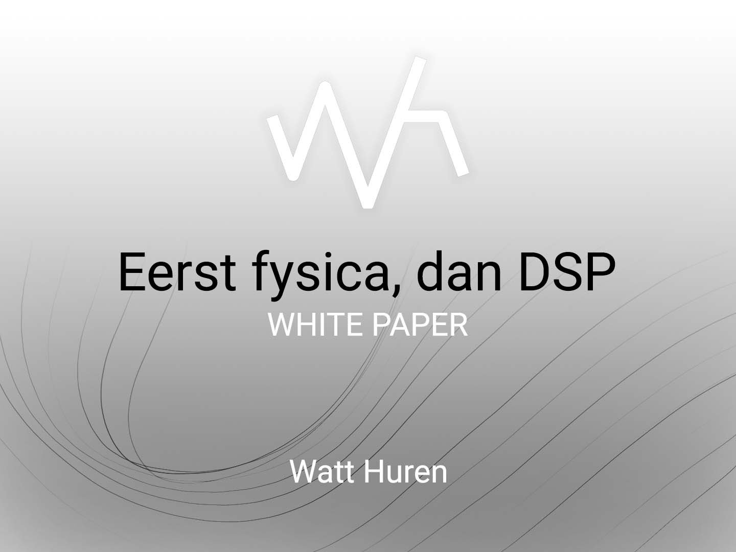 White paper omslag: Eerst fysica, dan DSP.